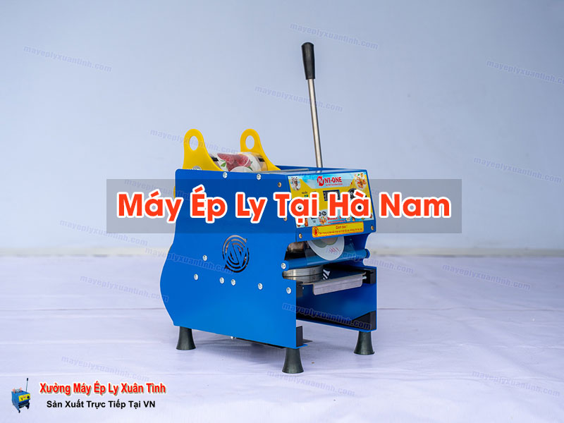 Máy Ép Ly Tại Hà Nam