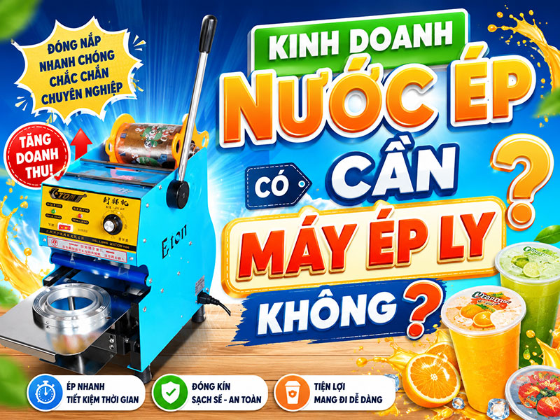 Kinh doanh nước ép có cần máy ép ly không?